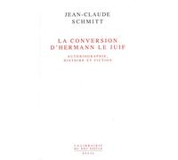 La Conversion d'Hermann le Juif : Autobiographie, histoire et fiction