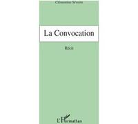 La Convocation Clémentine Severin (Auteur)