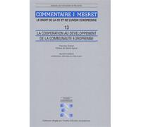 La coopération au développement de la Communauté européenne - Francesc Granell - Universite De Bruxelles Eds - relié - Etude