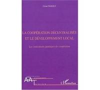 La Coopération Décentralisée Et Le Développement Local - Les Instruments Juridiques De Coopération