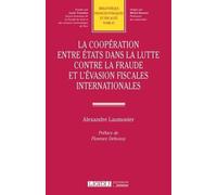 La coopération entre États dans la lutte contre la fraude et l'évasion fiscales internationales (67)