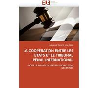 La Cooperation Entre Les Etats Et Le Tribunal Penal International