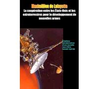 La coopération entre les États-Unis les extraterrestres pour le développement de nouvelles armes