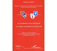 La Coopération Franco-Allemande En Matière De Défense Et De Sécurité