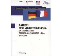 La Coopération Franco-Allemande Et L'ena 1947-2016