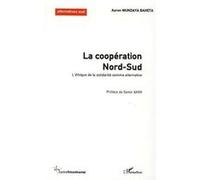 Aaron Mundaya Baheta–La coopération Nord-Sud: L'éthique de la solidarité comme alternative–Broché