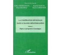 La Coopération Régionale Dans Le Bassin Méditerranéen - Tome 1