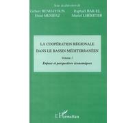 La Coopération Régionale Dans Le Bassin Méditerranéen - Tome 1