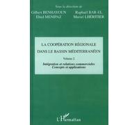 La Coopération Régionale Dans Le Bassin Méditerranéen - Tome 2