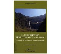La coopération territoriale en Europe L'exemple de la frontière franco-espagnole - Stéphanie Trille - L'harmattan - broché - Essai