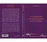 Eguzki Urteaga – La coopération transfrontalière en Pays Basque – Essai – Broché