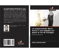 La Cooperazione Nord-Sud E Il Suo Impatto Sui Paesi In Via Di Sviluppo