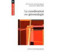 La coordination en gérontologie - Louise Belzile - Presses Universite De Montreal - broché - Scolaire / Universitaire