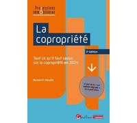 La copropriété: Tout ce qu'il faut savoir sur la copropriété en 2024