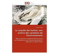 La Coquille Des Huîtres: Une Archive Des Variations De L''environnement