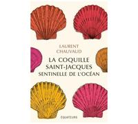La Coquille Saint-Jacques, Sentinelle De L'océan