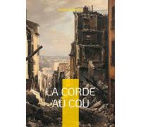 La Corde au cou: Mystères et incendies - une enquête haletante à Sauveterre