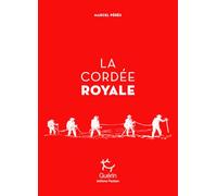La Cordée royale - Edward Whymper et Michel Croz, le prince des guides