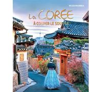 Mélissa Maloungila – La Corée à couper le souffle – Relié – Larousse