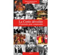 La Corée dévoilée – 15 portraits pour comprendre – L'Harmattan