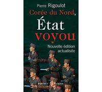 LA COREE DU NORD ETAT VOYOU