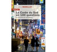 La Corée du Sud en 100 questions: La tyrannie de l’excellence