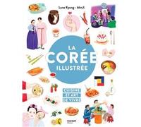 Luna Kyung – La Corée illustrée : Cuisine et art de vivre – Relié
