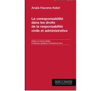La coresponsabilité dans les droits de la responsabilité civile et administrative - Anaïs Hacène-Kebir - Mare & Martin - broché - Etude