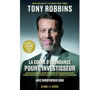 La Corne D'abondance Pour Investisseur - Les Plus Grands Investisseurs Du Monde Révèlent Leurs Stratégies Pour Accéder À La Liberté Financière