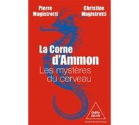 La Corne d'Ammon Pierre Magistretti (Auteur), Christine Magistretti (Auteur)