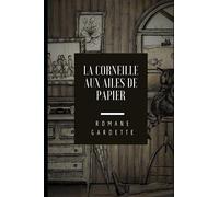 La corneille aux ailes de papier: Recueil de douze nouvelles à chute