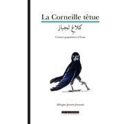 La Corneille Têtue - Contes Populaires D'iran