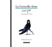 La Corneille Têtue - Contes Populaires D'iran