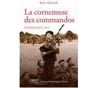 La cornemuse des commandos - Bill Millin - Orep - broché - Essai