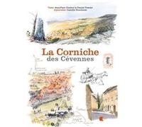 La Corniche des Cévennes Camille Penchinat (Illustration), Jean-Paul Chabrol (Auteur), Daniel Travier (Auteur)