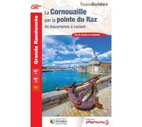 La Cornouaille par la pointe du Raz: De Douarnenez à Lorient