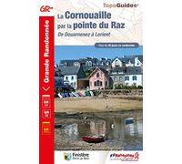 La Cornouaille par la pointe du Raz: De Douarnenez à Lorient