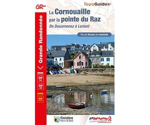 La Cornouaille par la pointe du Raz: De Douarnenez à Lorient