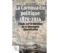 La Cornouaille politique 1870 1914