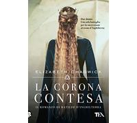 La corona contesa. Il romanzo di Matilde d'Inghilterra