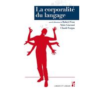La corporalité du langage - Alain Giacomi - Publication Universite Provence - broché - Essai