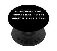 La correction automatique pense toujours que je veux dire Sarcastique Saying Tee PopSockets PopGrip Adhésif