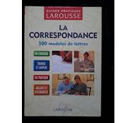 La Correspondance. 500 Modeles De Lettres