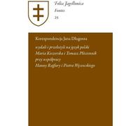 La correspondance de Jan Długosz. Epistulae a Ioanne Dlugossio scriptae et receptae