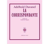 La correspondante Adelheid Duvanel (Auteur), Catherine Fagnot (Traduction)