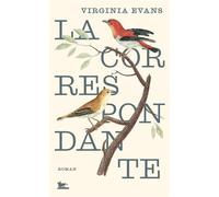 La Correspondante - Virginia Evans - Quai Voltaire Eds - broché - Roman