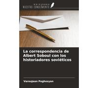 La correspondencia de Albert Soboul con los historiadores soviéticos