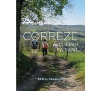 La Corrèze - Chemin faisant