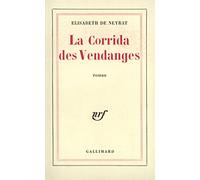 La Corrida des Vendanges - Elisabeth De Neyrat - Gallimard - broché - Livre