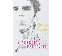 La corrida parfaite
